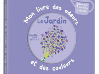 Le jardin - Mon livre des odeurs et des couleurs - photo 8